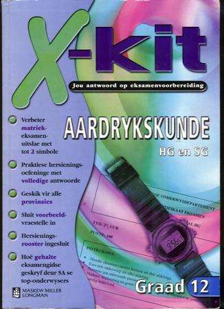 X-Kit Studiegids. Aardrykskunde. HG en SG. Graad 12