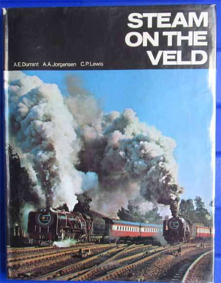 STEAM ON THE VELD by A.E. DURRANT, A.A. JORGENSEN & C.P. LEWIS