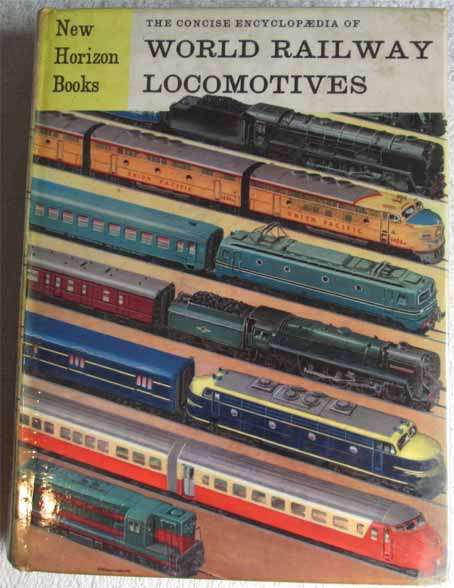 ENCYCLOPAEDIA OF WORLD RAILWAY LOCOMOTIVES