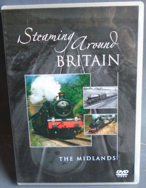 STEAMING AROUND BRITAIN - THE MIDLANDS