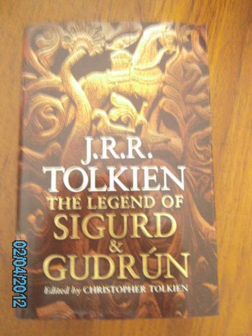 THE LEGEND OF SIGURD & GUDRUN by J.R.R. Tolkien (H/C)