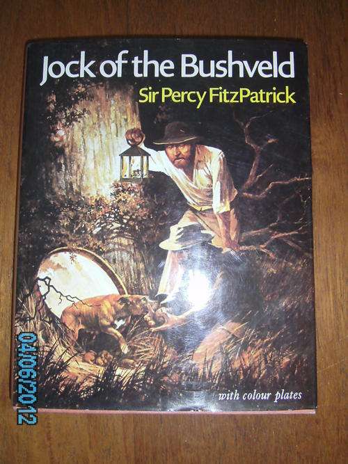 JOCK OF THE BUSHVELD (illustrated) by Sir Percy FitzPatrick (H/C)