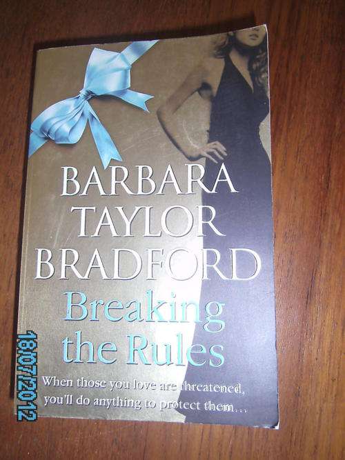 BREAKING THE RULES by Barbara Taylor Bradford (S/C)