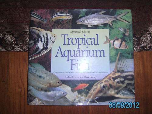A PRACTICAL GUIDE TO TROPICAL AQUARIUM FISH (H/C)