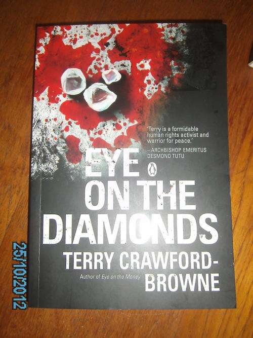 EYE ON THE DIAMONDS by Terry Crawford-Browne (S/C)