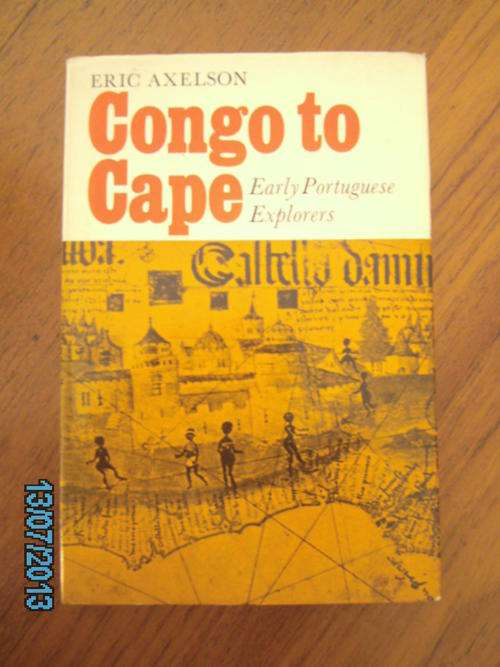 CONGO TO CAPE by Eric Axelson (H/C)