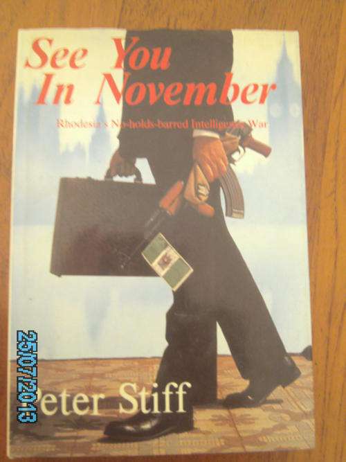 SEE YOU IN NOVEMBER (Rhodesia) by Peter Stiff (H/C)