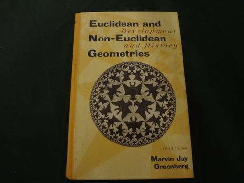 Euclidean & Non-Euclidean Geometries 3e by Marvin Jay Greenberg
