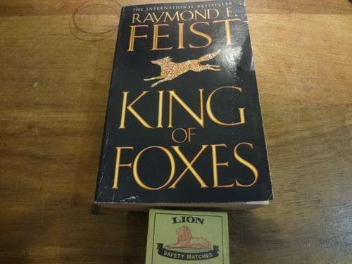 Raymond E Feist - King of Foxes (soft cover)