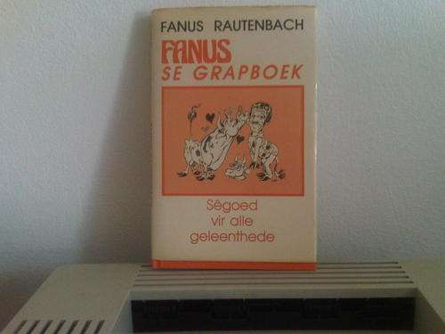 AFRIKAANS JOKES !!!FANUS RAUTENBACH........