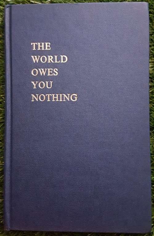 The World Owes You Nothing