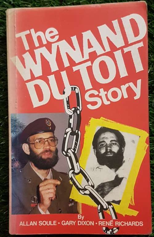 The Wynand du Toit Story by Allan Soule, Gary Dixon, René Richards