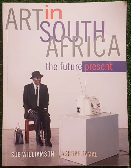 Art in South Africa the Future Present