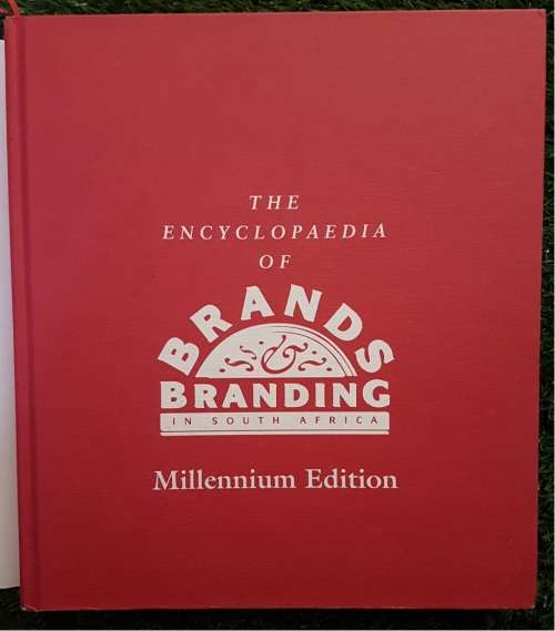 The Encyclopaedia of Brands and Branding in South Africa (Millennium Edition)