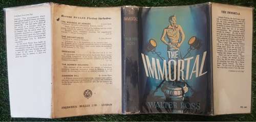The Immortal: - 1st British Edition - Walter Ross