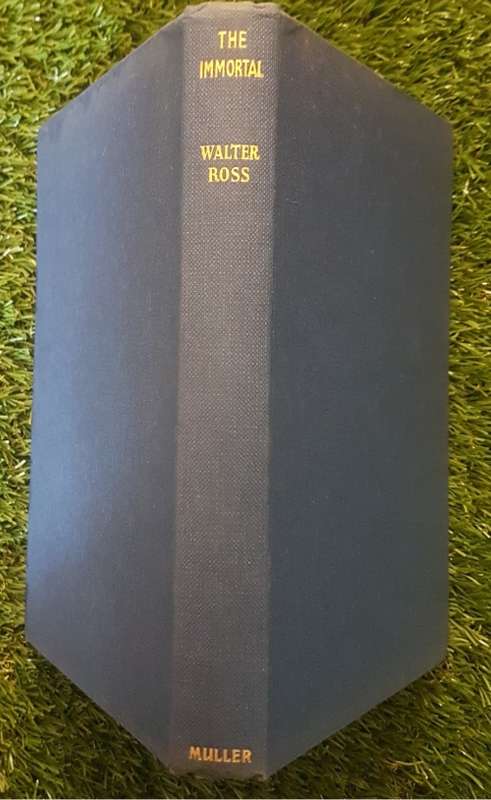 The Immortal: - 1st British Edition - Walter Ross