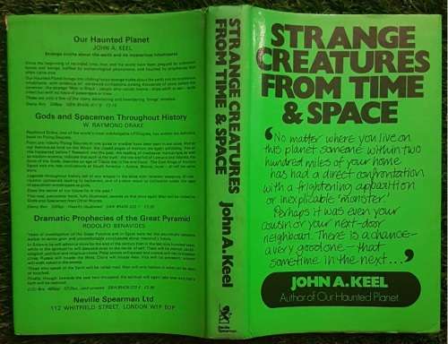 Strange Creatures from Time and Space: - John H. Keel