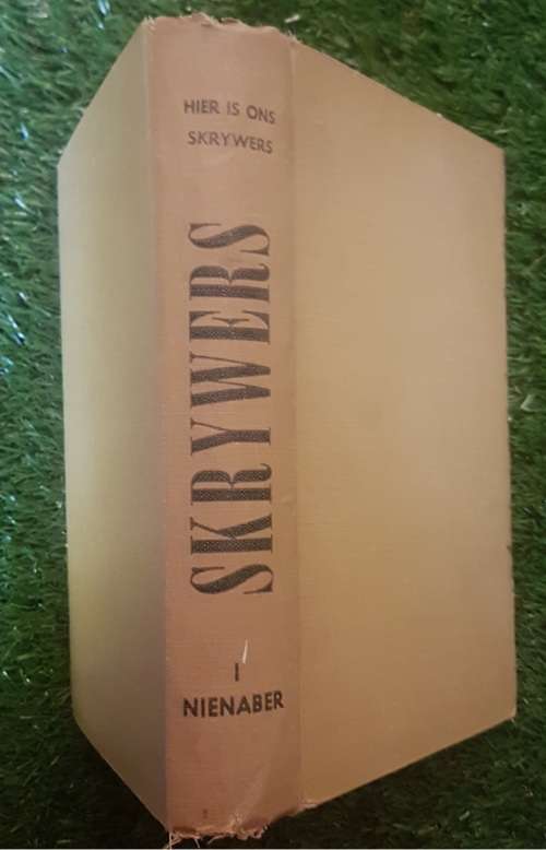 Hier is ons Skrywers:- Nienaber. 1st Ed.