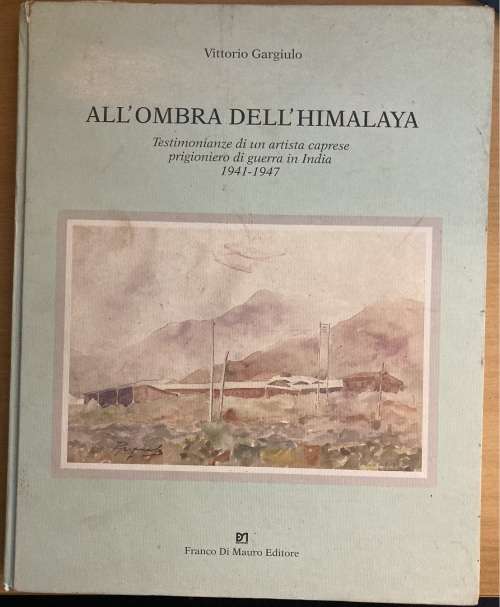 All`ombra Dell`Himalaya (In The Shadow of the Himalayas): - Vittorio Gargiulo (Artist)