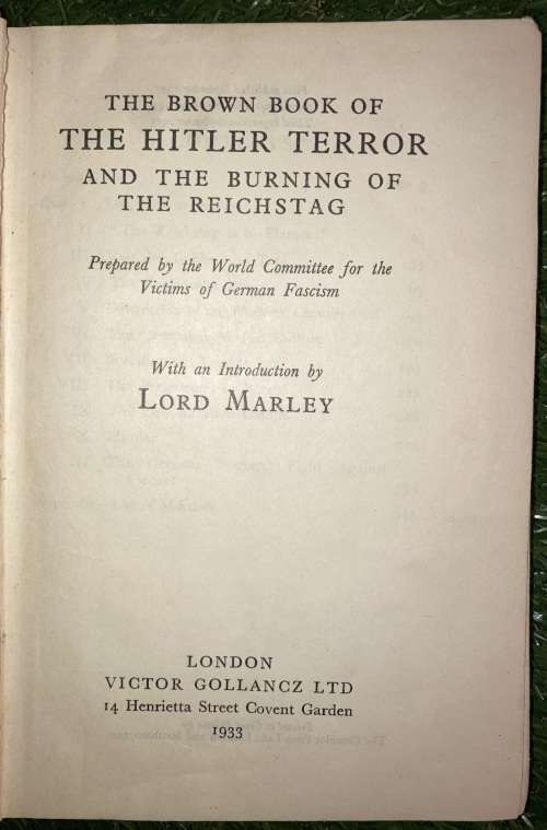 The Brown Book of The Hitler Terror and the Burning of the Reichstag - 1933. by The World Committee