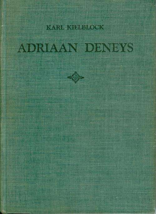 Adriaan Deneys - Karl Kielblock