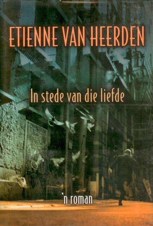 In Stede Van Die Liefde - Ettienne Van Heerden