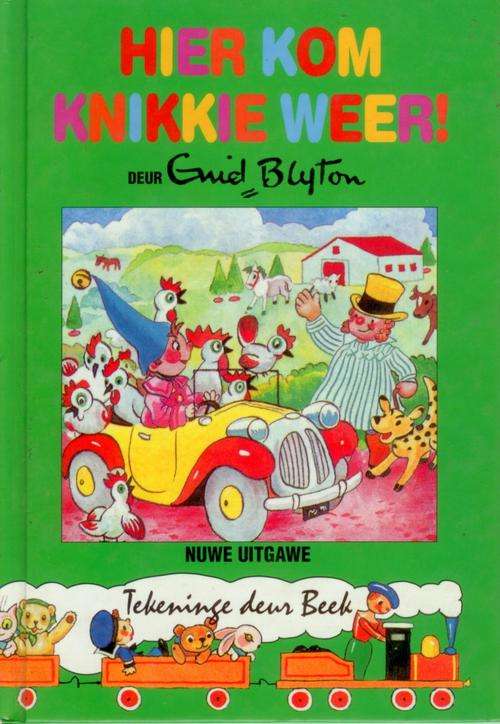 Hier Kom Knikkie Weer - Enid Blyton