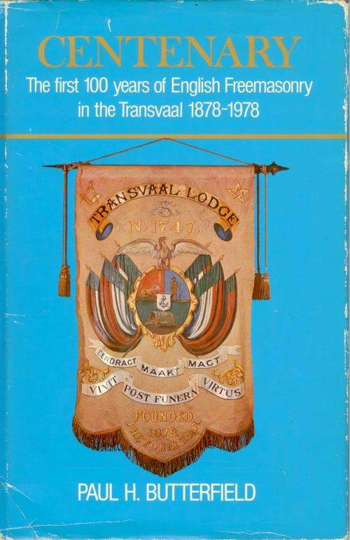 Centenary The first 100 years of English Freemasonry in the Transvaal