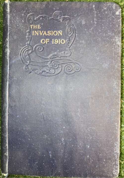The Invasion of 1910.: - William Le Queux