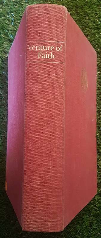 Venture of Faith (The Story of St. John`s College, Johannesburg 1898-1968)