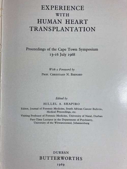 Experience with Human Heart Transplantation, - Cape Town Symposium, 13-16 July 1968.