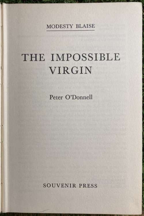 Modesty Blaise: - The Impossible Virgin: - Peter O`Donnell