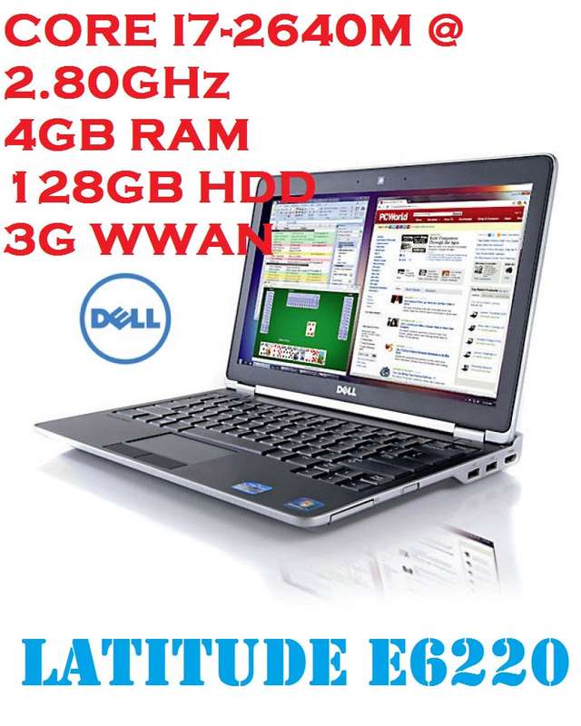 DELL LATITUDE E6220 , INTEL CORE I7-2640M @2.80GHz,4GB RAM,128GB SSD, 3G,WEBCAM ,12,2"
