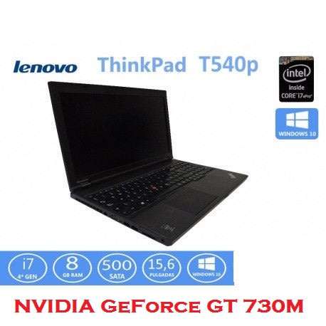 LENOVO THINKPAD T540p CORE I7-4600M @2.40GHz,8GB RAM,500GB HDD,NVIDIA GEFORCE GT 730M , FULL HD
