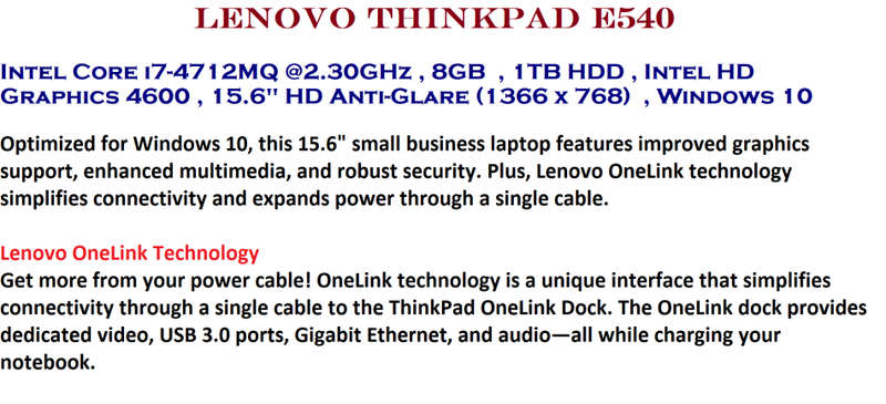Lenovo ThinkPad E540 Intel Core i7-4712MQ @2.30 GHz , 8GB , 1TB HDD , 15.6", VERY GOOD CONDITION