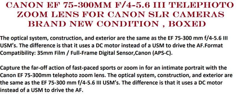 Canon EF 75-300mm f/4-5.6 III Telephoto Zoom Lens for Canon SLR Cameras , BRAND NEW CONDITION ,BOXED