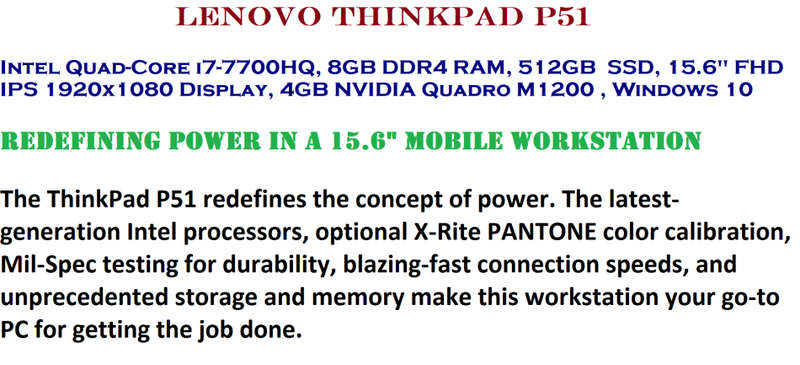 Lenovo ThinkPad P51, Intel Quad-Core i7-7700HQ, 8GB DDR4 RAM, 512GB SSD, 15.6" FHD,4GB NVIDIA Quadro
