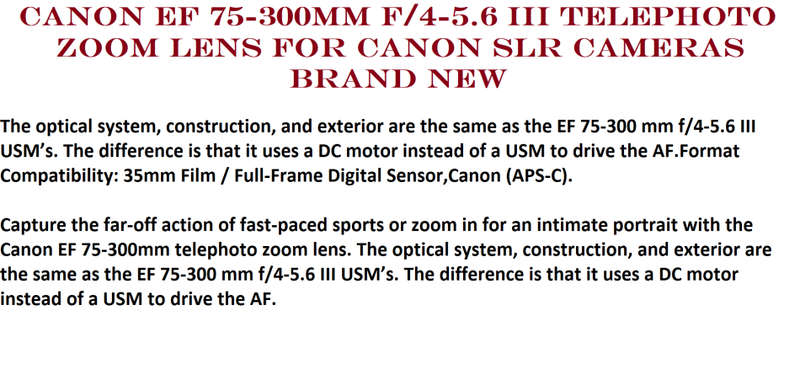 Canon EF 75-300mm f/4-5.6 III Telephoto Zoom Lens for Canon SLR Cameras , BRAND NEW  , BOXE