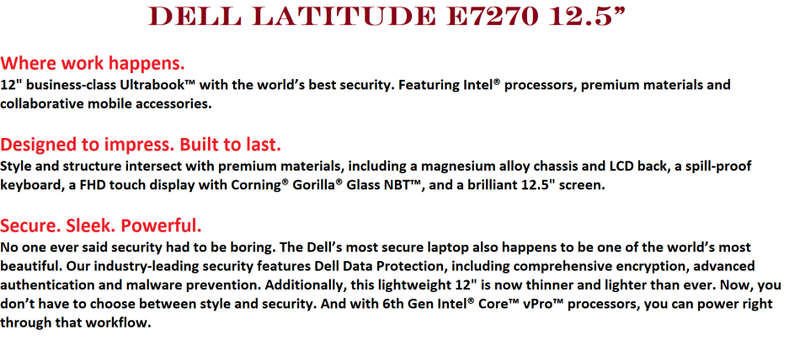 DELL LATITUDE E7270 , CORE I7-6600U , 8GB RAM,256GB SSD ,INTEL HD GRPHICS 520 ,FULL HD