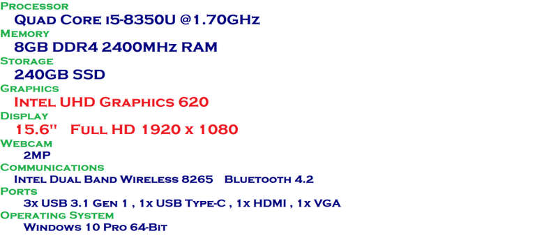 Dell Latitude 5590 Quad Core i5-8250U @1.60GHz, 8GB Ram, 240GB SSD ,15.6" Full HD (1920x1080)