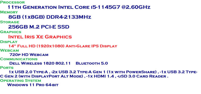 Dell Latitude 3420 11th GEN Intel Core i5-1145G7 , 8GB RAM , 256GB SSD, Full HD 1920 X 1080
