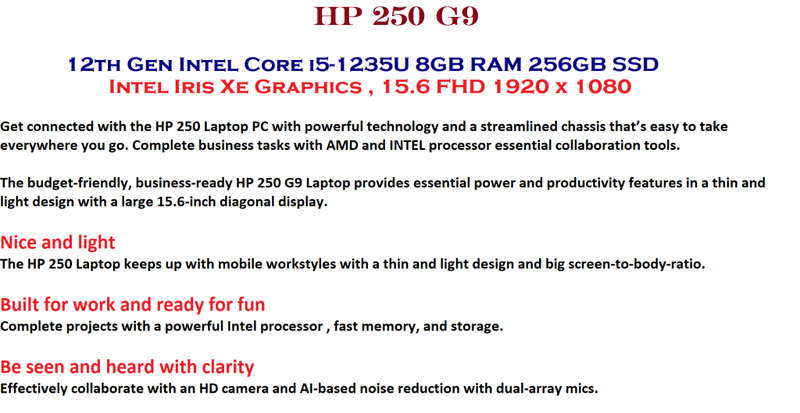 HP 250 G9 15.6` 12th Gen Intel Core i5-1235U, 8GB RAM ,256GB SSD, Full HD  Win 10 Pro DEMO CONDITION