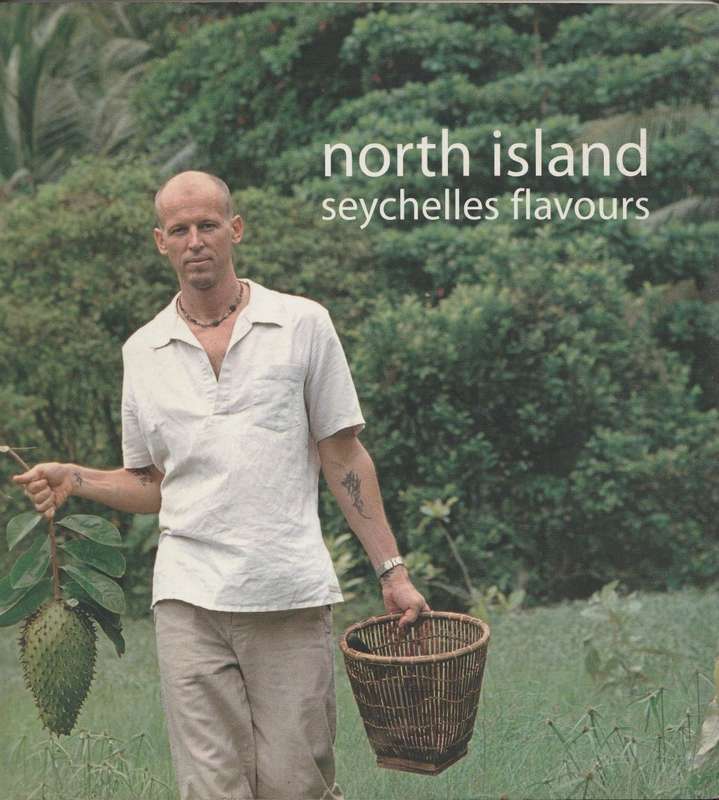 NORTH ISLAND: SEYCHELLES FLAVOURS