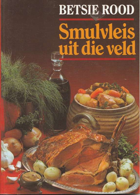 SMULVLEIS UIT DIE VELD by Betsie Rood