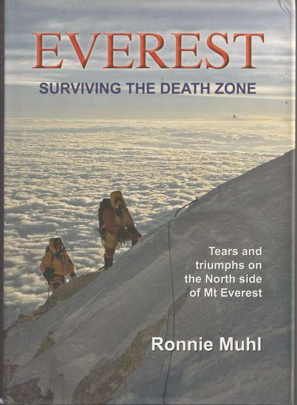 EVEREST: SURVIVING THE DEATH ZONE by Ronnie Muhl