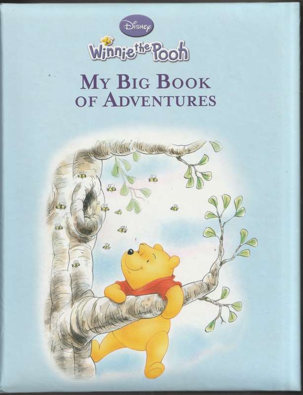 WINNIE THE POOH: MY BIG BOOK OF ADVENTURES