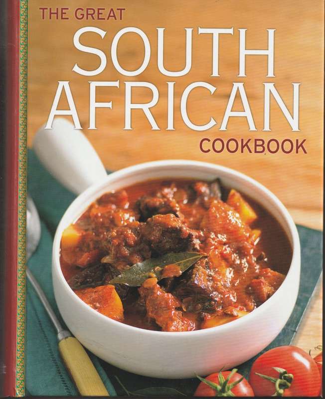 THE GREAT SOUTH AFRICAN COOKBOOK