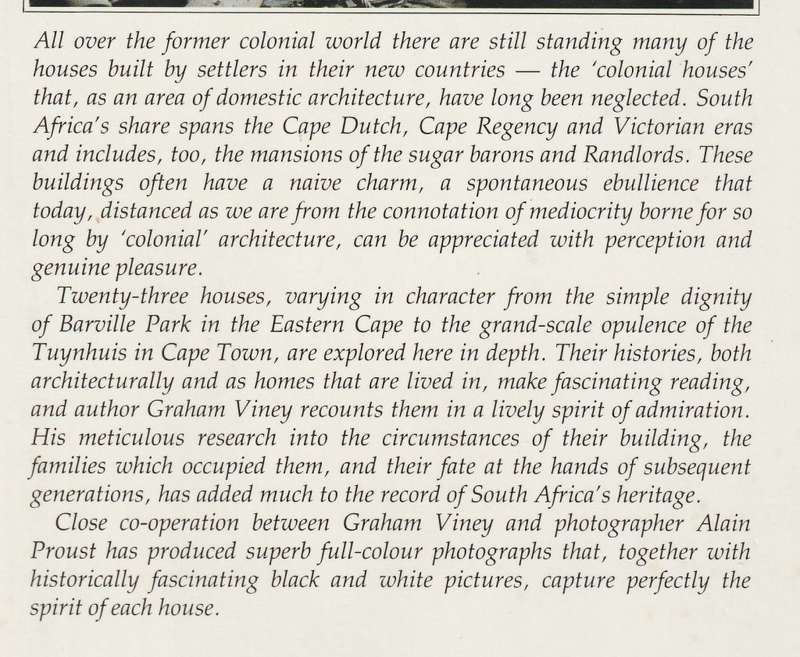 COLONIAL HOUSES OF SOUTH AFRICA by Graham Viney, with photographs by Alain Proust