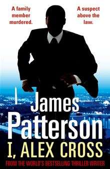James Patterson - I, Alex Cross