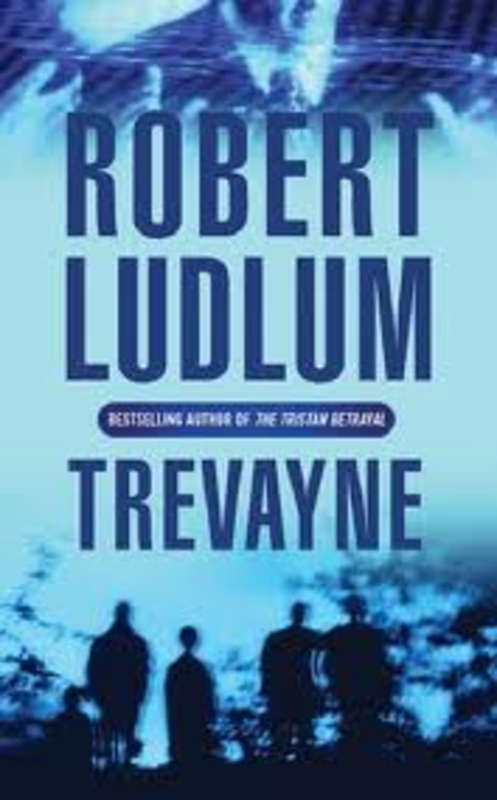 ROBERT LUDLUM - TREVAYNE